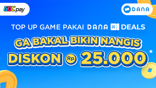 Ngga Bikin Nangis! Top Up Game di GOCpay Pakai DANA Deals Langsung Diskon 25K
